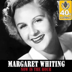 Now Is the Hour (Remastered) - Single - Margaret Whiting