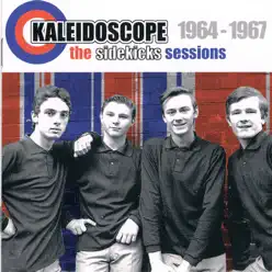 The Sidekicks Sessions: 1964-67 - Kaleidoscope The Sidekicks Sessions: 1964-67 - Kaleidoscope