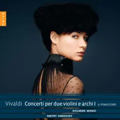 Vivaldi: Concerti per due violini e archi, Vol. 1 by Dmitry Sinkovsky, Riccardo Minasi & Il Pomo d'Oro album reviews, ratings, credits