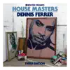 Underground (Dennis Ferrer Remix) song lyrics