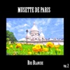 Musette de Paris, Rue Blanche Vol 2