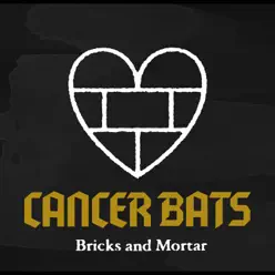 Bricks & Mortar - Single - Cancer Bats