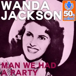 Man We Had a Party (Remastered) - Single - Wanda Jackson