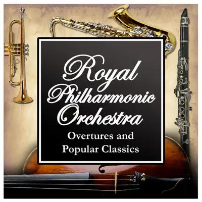Overtures and Popular Classics - Royal Philharmonic Orchestra
