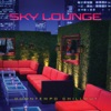 Sky Lounge: Downtempo Chillout, 2013