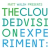 Matt Walsh Presents: The Clouded Vision Experiment