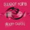 Slippin' Away ( Sweet Rains Original Radio Mix ) - Sweet Rains lyrics