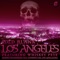 Los Angeles (Paul Anthony & ZXX Remix) - Cold Blank lyrics
