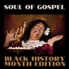 Black History Month the Soul of Gospel