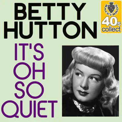 It's Oh So Quiet (Remastered) - Single - Betty Hutton