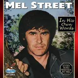 In His Own Words - Mel Street