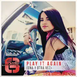 Play It Again (Una y Otra Vez) - Single - Becky G
