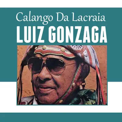 Calango da Lacraia - Single - Luiz Gonzaga
