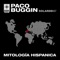 Mitología Hispánica (Chris Cargo Remix) - Paco Buggin' lyrics