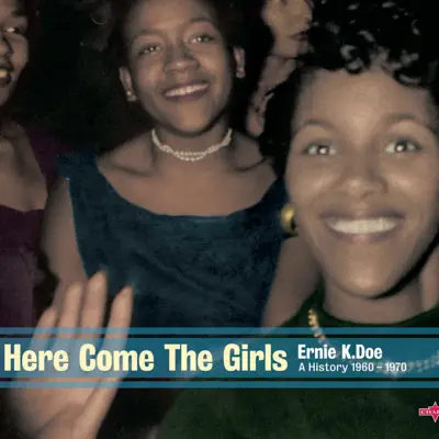 Here Come the Girls - Ernie K-Doe