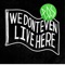 Weird Friends (We Don't Even Live Here) - P.O.S lyrics