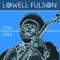 Fillmore Mess Around (AKA Fulson's Guitar Boogie) - Lowell Fulson lyrics