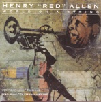 Henry "Red" Allen - Love Is Just Around the Corner