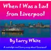 When I Was a Lad from Liverpool - Single album lyrics, reviews, download