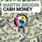 Cash Money - Martin Brodin lyrics