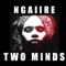 Two Minds - Ngaiire lyrics