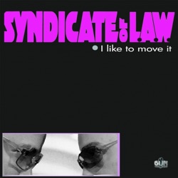 Syndicate of Law - I Like to Move It