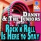 Rock'n'Roll Is Here to Stay - Danny & The Juniors lyrics
