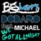 We Got Allnight (feat. Michael) [Looneys Remix] - Bsharry & Dodaro lyrics