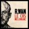 Le CRS mélomane - R.Wan lyrics