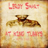 Leroy Smart At King Tubbys With Dubs Platinum Edition artwork