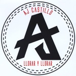 AJ Castillo - Llorar y Llorar