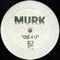 Die 4 U (Murk Main Mix) - Murk lyrics