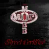 Street Certified (feat. Mobb Deep) album lyrics, reviews, download