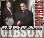 The Gibson Brothers - Singing As We Rise (With Ricky Skaggs)