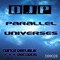 Parallel Universes (Radio Mix) - Djp lyrics