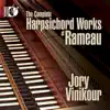 The Complete Harpsichord Works of Rameau album lyrics, reviews, download