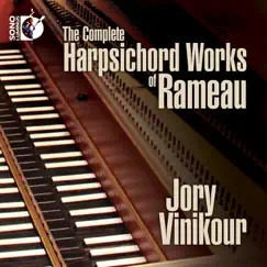 The Complete Harpsichord Works of Rameau by Jory Vinikour album reviews, ratings, credits