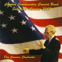 Salute to America 2008 by Coastal Communities Concert Band & Don Caneva album reviews, ratings, credits