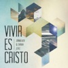 Vivir Es Cristo, 2013