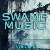 Swamp Music, Vol. 2