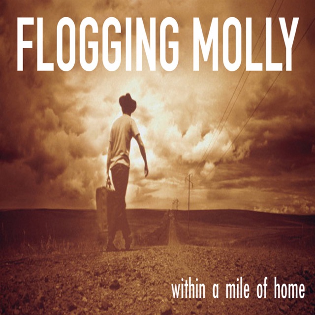 Flogging Molly Within a Mile of Home Album Cover