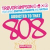 Addicted to That 808 - Single artwork