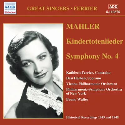 Mahler: Kindertotenlieder - Symphony No. 4 (Ferrier) (1945, 1949) - New York Philharmonic