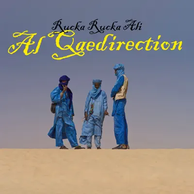 Al Qaedirection - Single - Rucka Rucka Ali