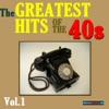 The Greatest Hits of the 40s, Vol. 1, 2012