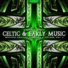 Meritage World: Celtic & Early Music (Medieval England, Scotland & Ireland), Vol. 2