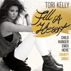 Fill a Heart (Child Hunger Ends Here) - Single - Tori Kelly