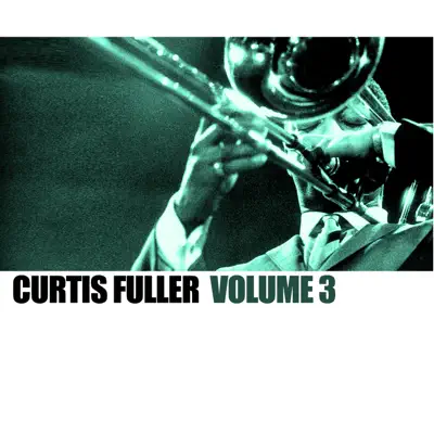 Volume 3 - Curtis Fuller