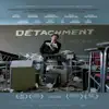 Detachment (Original Music from the Motion Picture) album lyrics, reviews, download