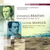 Brahms: Symphony No.2 in D major, Op.73; Mahler: Symphony No.10 in F sharp major (Original version) album lyrics, reviews, download
